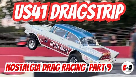 Nostalgia Drag Racing - US 41 Dragstrip - Part 9 #racing