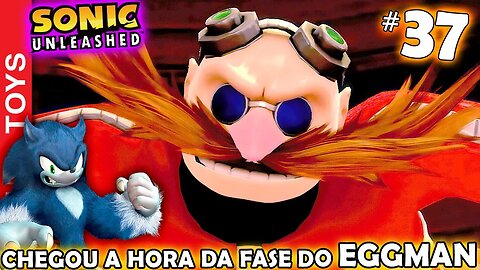 SONIC UNLEASHED #37 🔵 EGGMAN chegou para atrapalhar a ÚLTIMA FASE Gigantesca! EGG DRAGOON! 🥚🐉