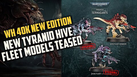 New Tyranid Hive Fleet Models Teased | Warhammer 40k New Edition