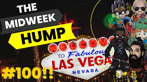 The Midweek Hump - Ep #100 LIVE FROM LAS VEGAS!!