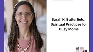 Spiritual Practices for Busy, Christian Moms