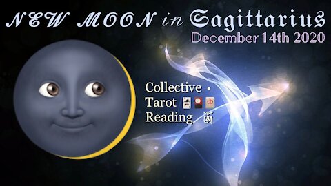 New Moon 🌙 𝒾𝓃 𝔖𝔞𝔤𝔦𝔱𝔱𝔞𝔯𝔦𝔲𝔰 🏹 Collective Tarot Reading ꧁ༀ December 14, 2020 ༀ꧂ 🃏🎴🀄️