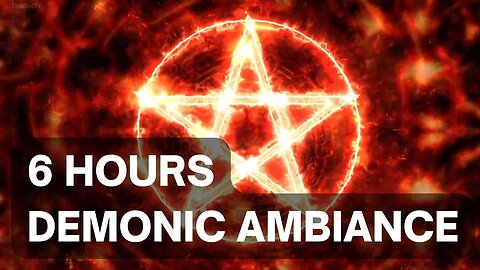 Demonic Voices & Incantations: A 6 Hour Immersive Ambiance Experience