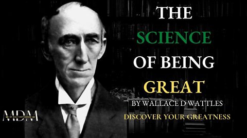 Science Of Being Great by WALLACE D WATTLES