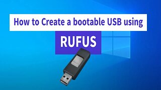 How to create a bootable USB using Rufus