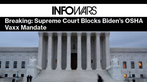 Breaking: Supreme Court Blocks Biden’s OSHA Vaxx Mandate