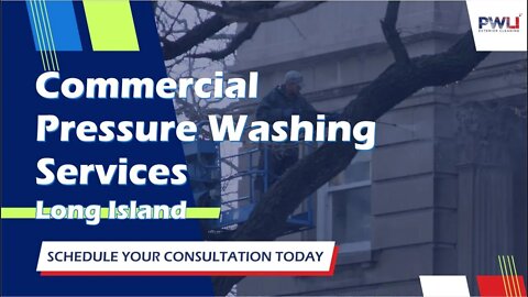 Commercial Pressure Washing Services Long Island