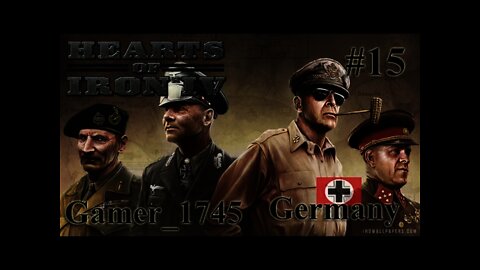 Let's Play Hearts of Iron IV - Germany - 15