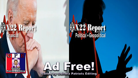 X22 Report-3306a-b-3.15.24-Biden Exposed DS-Blackout Comms!We Are Here For A Reason-Ad Free!
