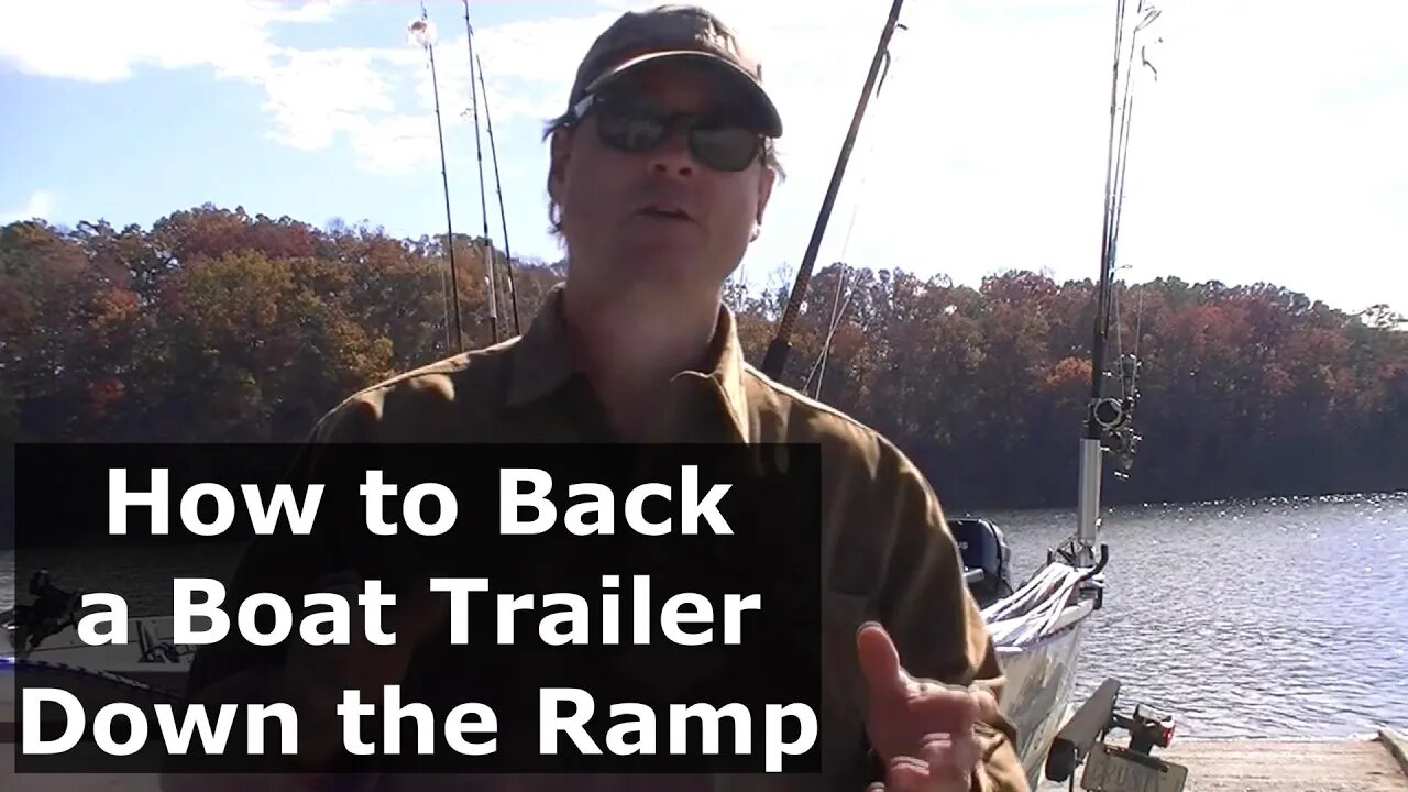 Boating 101 How to Back a Boat Trailer Down the Ramp