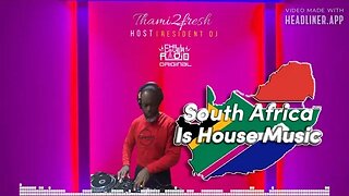 South Africa Is House Music E06 S1 | Afro House