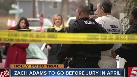 Zach Adams To Be Tried First In Bobo Case