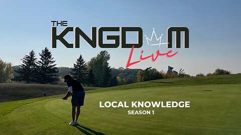 THE KNGDOM LIVE - EPI.158 - LOCAL KNOWLEDGE