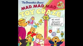 The Berenstain Bears' Mad, Mad, Mad Toy Craze