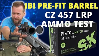 CZ 457 LRP IBI barrel - SK Pistol Match Special - ammo testing (extraction issues)