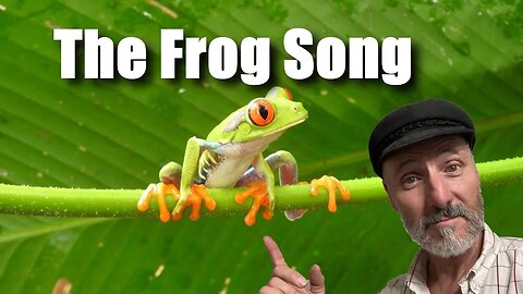 The Frog Song -