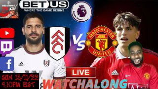 FULHAM vs MANCHESTER UNITED LIVE Stream Watchalong - PREMIER LEAGUE 22/23