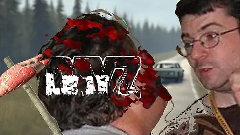 DayZ | No One Ever made it Out.mov