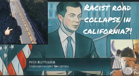 Road Collapse In California Racist?