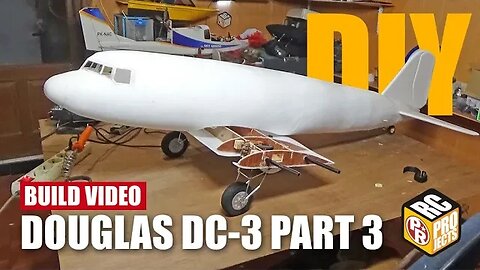 Making RC Douglas DC-3 Part 3