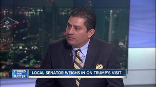 San Diego-based Sen. Ben Hueso weighs in on Trump's visit