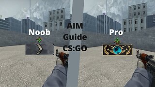 Complete CSGO Aim guide (tips for improving your aim)
