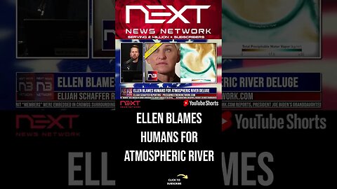 Ellen Blames Humans For Atmospheric River Deluge #shorts