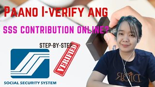 HOW TO VERIFY SSS CONTRIBUTION ONLINE? | PAANO I-CHECK ANG SSS CONTRIBUTION ONLINE? 2022