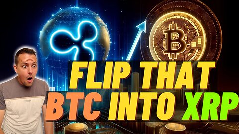 XRP To BTC Flip