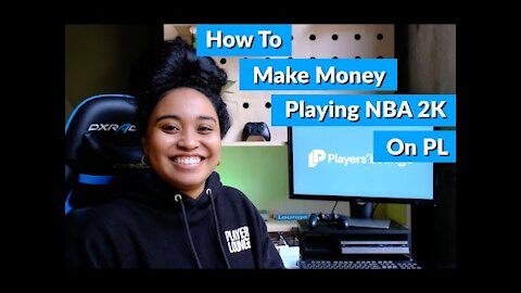 How To Make Money Playing NBA 2K on Players' Lounge