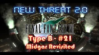 Final Fantasy VII New Threat 2 0 Type B #21 Midgar Revisited