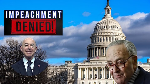Schumer's Senate Rigs Mayorkas Impeachment With Party-Line Votes