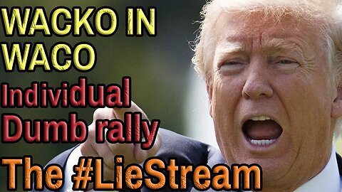 WACKO, TX President Dump Rally, Live with your chat and KevinlyFather