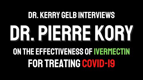 Dr. Pierre Kory on the effectiveness of Ivermectin for treating COVID-19 - Eye to Eye with Dr. Gelb