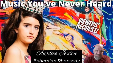 Listening to Angelina Jordan - "Bohemian Rhapsody" and She Just Stole THAT Song from Queen!