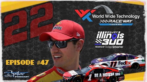 Episode #47 Joey Logano Wins Inaugural Cup Race @ Gateway, We Unpack Denny Hamlin vs. Ross Chastain