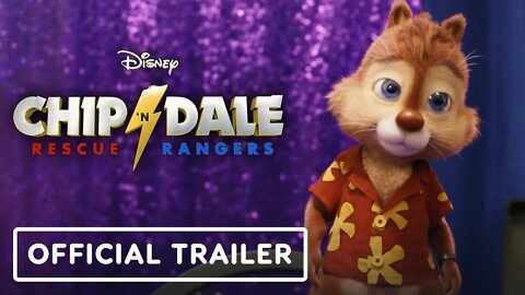 Chip n’ Dale: Rescue Rangers - Official Trailer (2022)