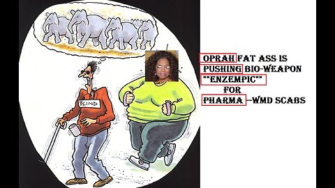 Oprah "FAT ASS" PUSHING DRUG(S) FOR PHARMA