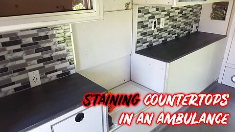 Staining Ambulance Counter Tops Carbon Grey | Getting Ready for Full Time Ambulance Conversion Life