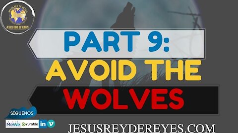Part 9 Avoid the Wolves, false teachers, Apostles, prophets, evangelists and pastors