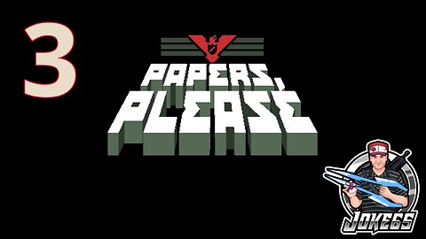 [LIVE] Papers, Please | FIRST PLAYTHROUGH | 3 - Finale | ESCAPE AND LIBERATION