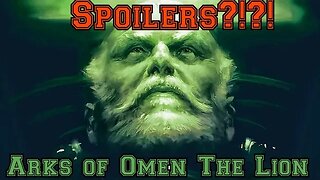 SPOILERS for Arks of Omen: The Lion | Good Guy Lion