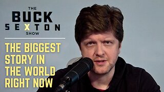 The Biggest Story in the World Right Now | The Buck Brief