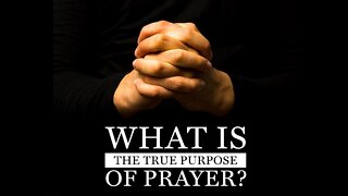 20221016 THE PURPOSE OF PRAYER (MINISTER DEREK HALLETT)