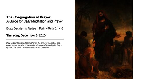 Boaz Decides to Redeem Ruth – The Congregation at Prayer for December 3, 2020