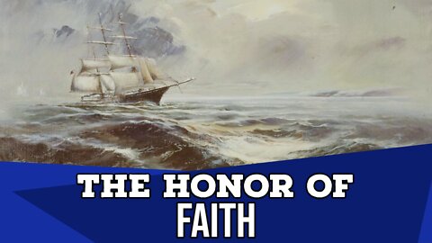 The Honor of Faith