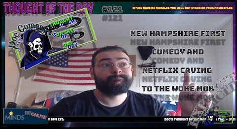 121 New Hampshire First, Comedy and Netflix Caving To The Woke Mob (Explicit)