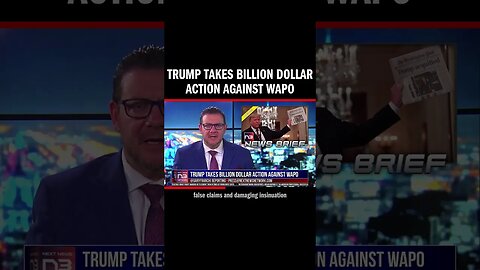 Trump Takes BILLION Dollar Action Against WaPo