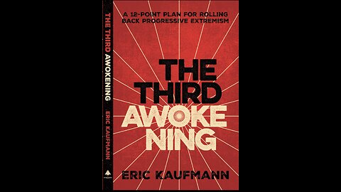 Eric Kaufmann on his new book "The Third Awokening:"