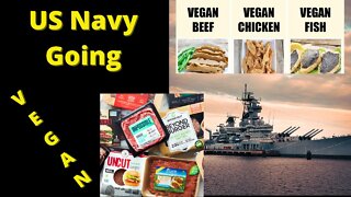 US Navy to Feed Sailors VEGAN meat...because real meat is too expensive and hard to store